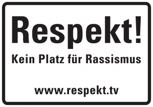Respekt!
Kein Platz für Rassismus
www.respekt.tv
Bild mit Link zur Website www.respekt.tv